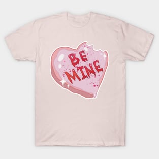 be mine T-Shirt